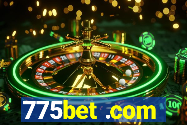 775bet .com