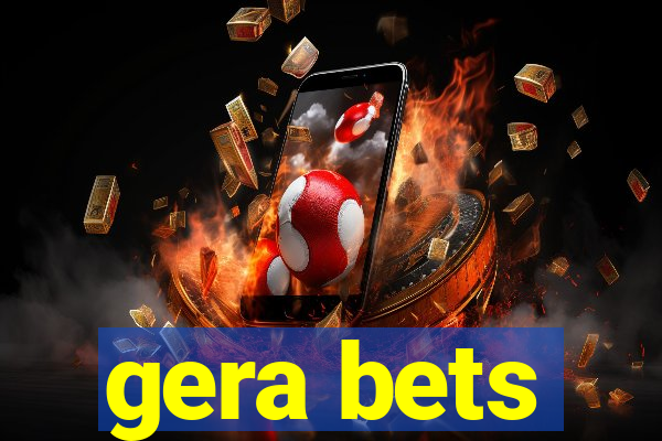 gera bets