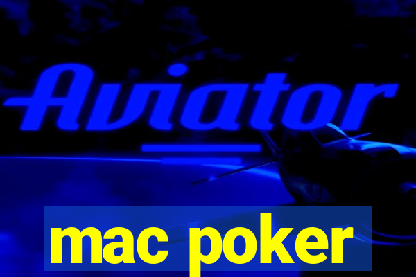 mac poker