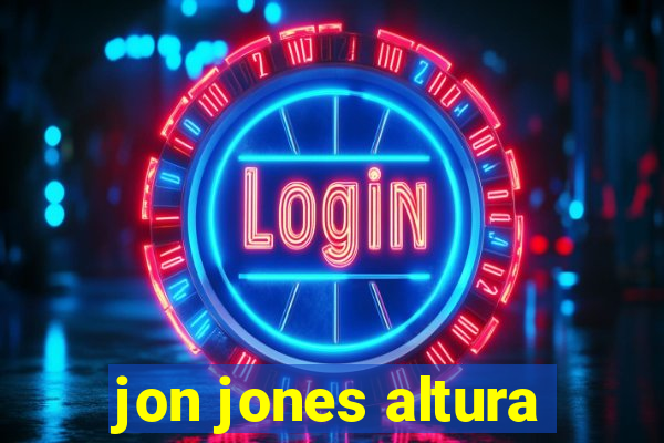 jon jones altura