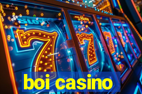 boi casino