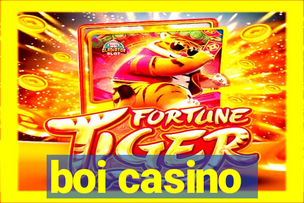 boi casino