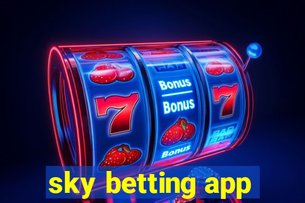 sky betting app