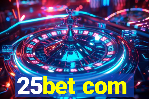 25bet com