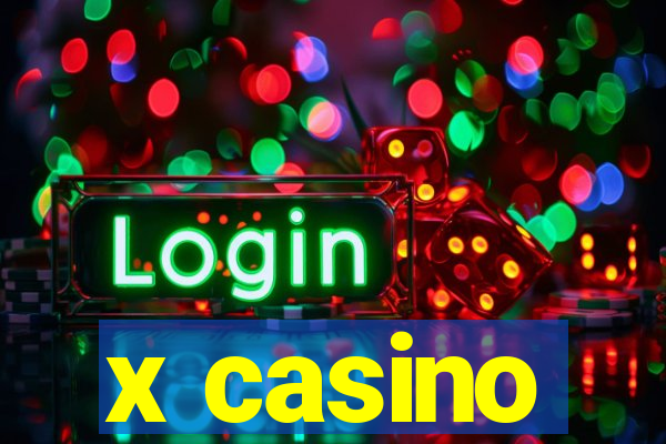 x casino