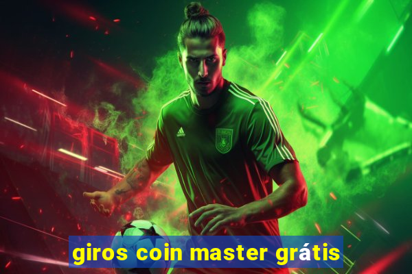 giros coin master grátis