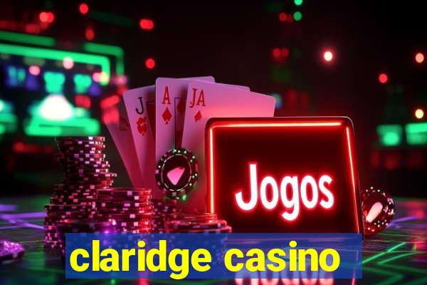 claridge casino