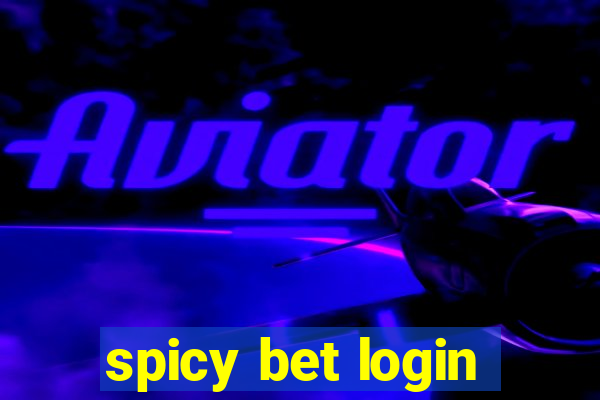 spicy bet login