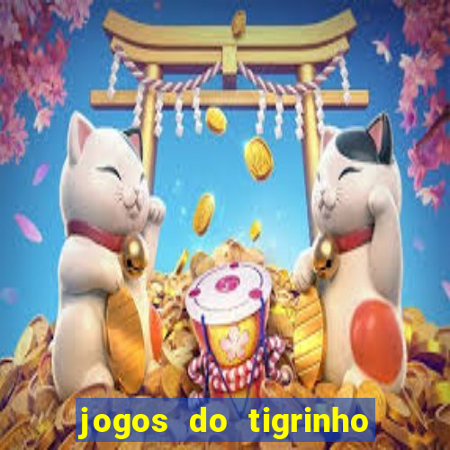 jogos do tigrinho que mais pagam