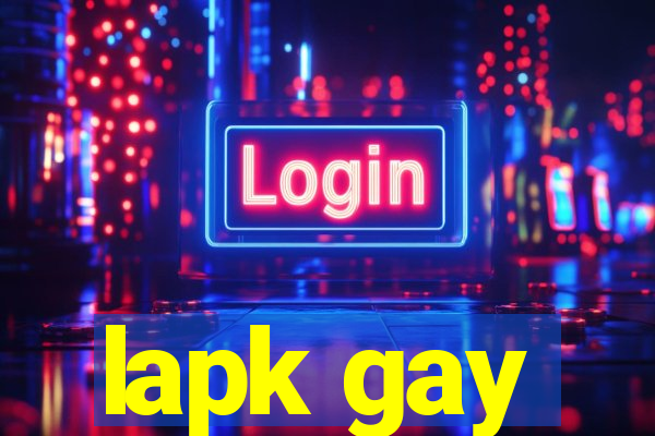 lapk gay