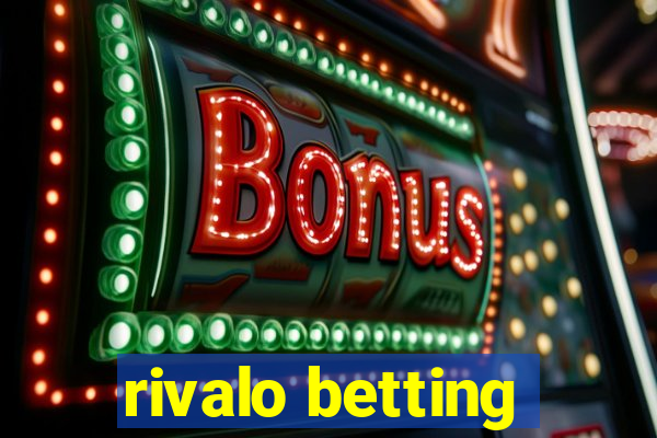 rivalo betting