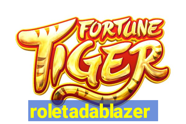 roletadablazer