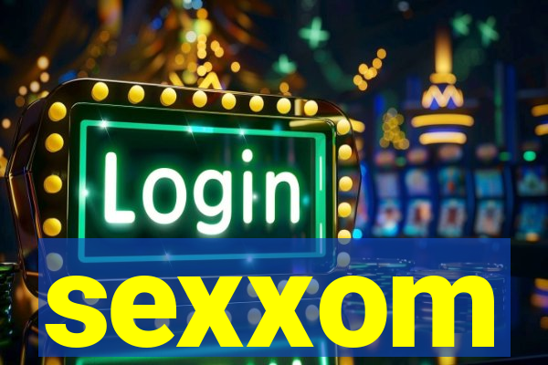 sexxom