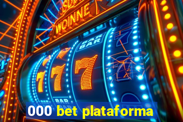 000 bet plataforma