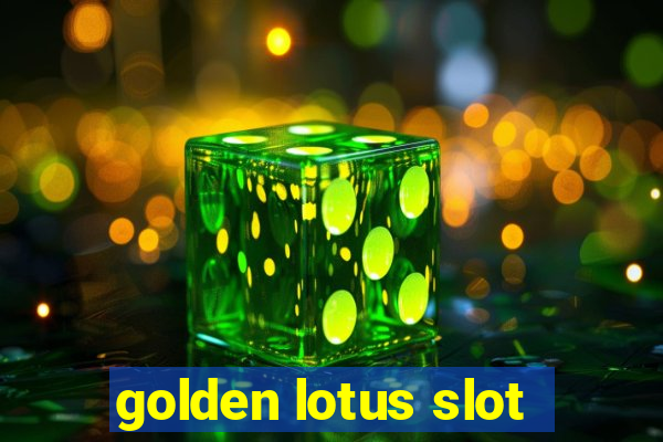 golden lotus slot