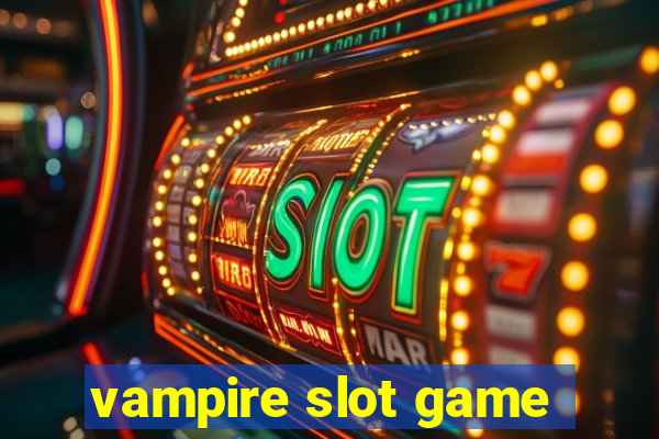 vampire slot game