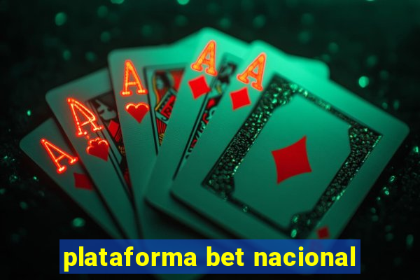 plataforma bet nacional