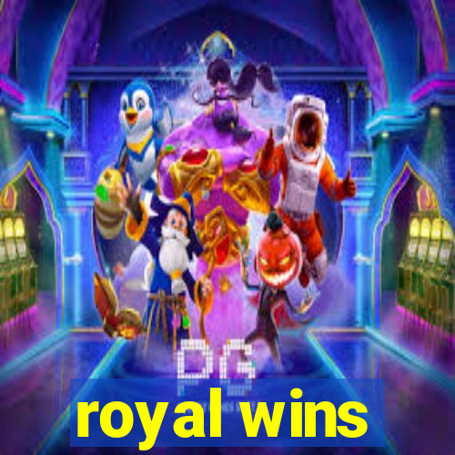 royal wins