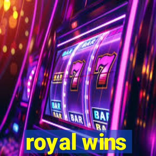 royal wins