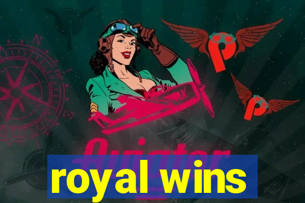 royal wins