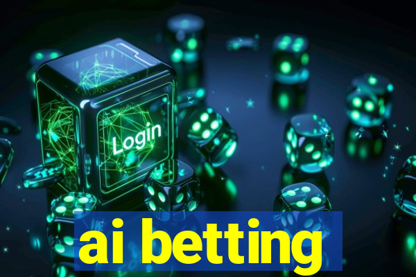 ai betting