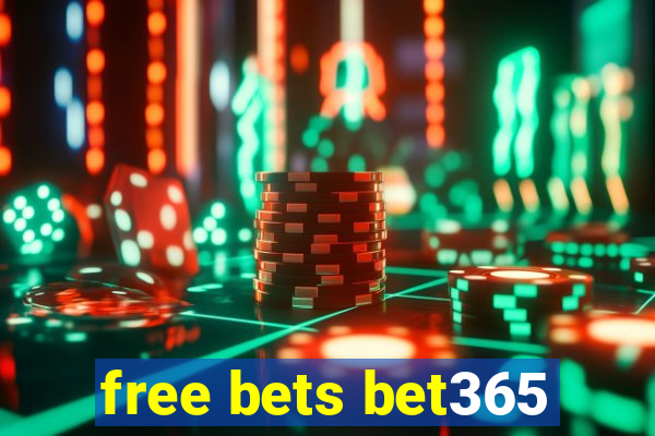 free bets bet365