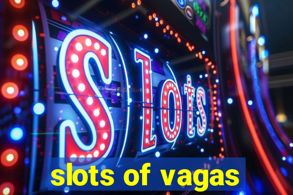 slots of vagas