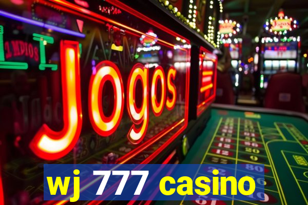 wj 777 casino