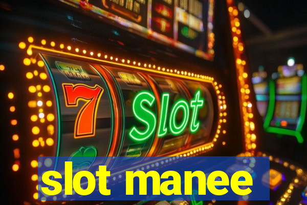 slot manee