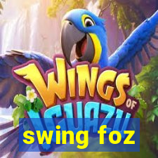 swing foz