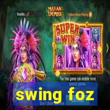 swing foz