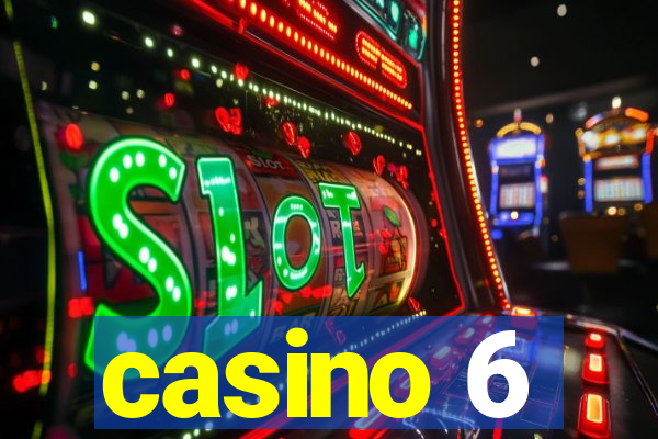 casino 6