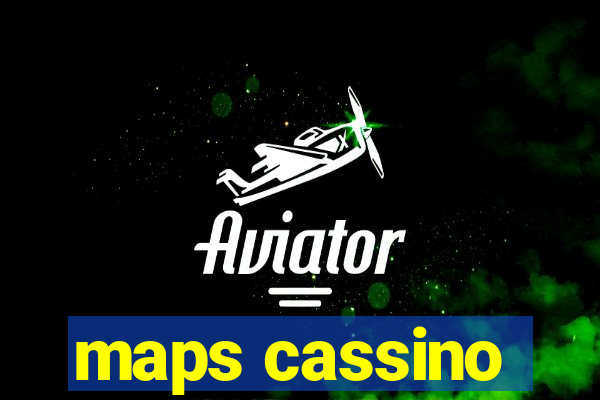 maps cassino