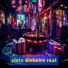 slots dinheiro real