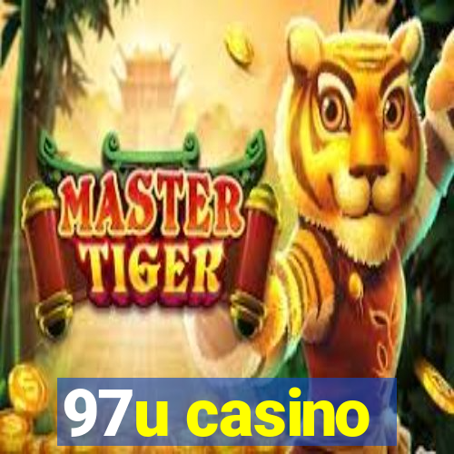 97u casino