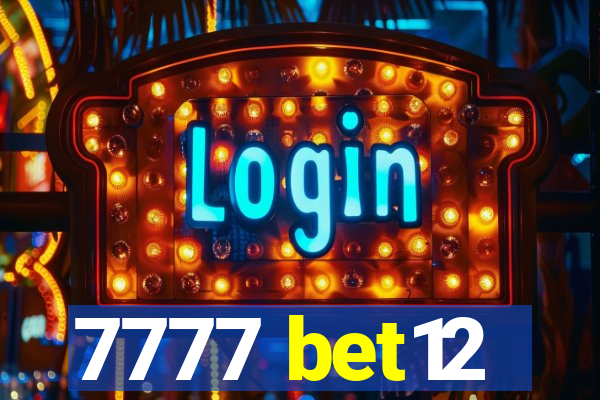 7777 bet12