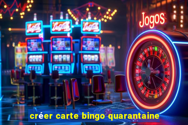 créer carte bingo quarantaine