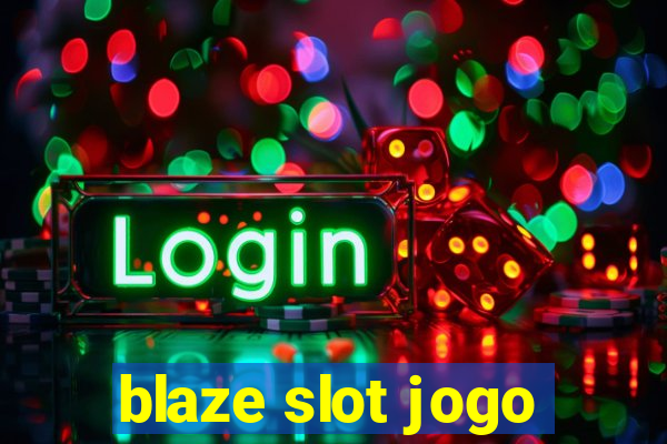 blaze slot jogo