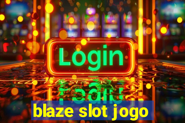 blaze slot jogo