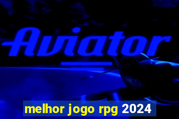 melhor jogo rpg 2024