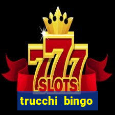 trucchi bingo william hill