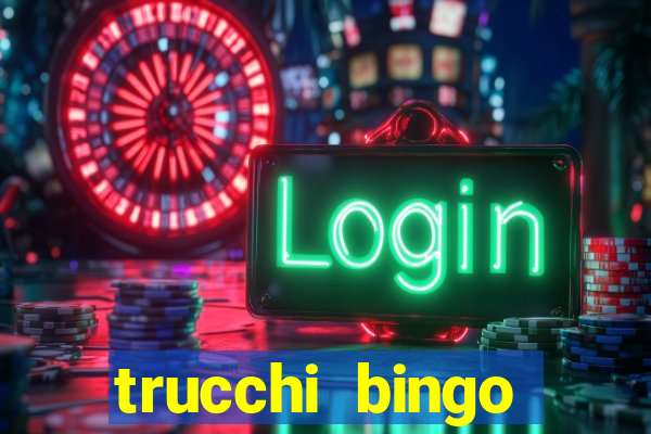 trucchi bingo william hill