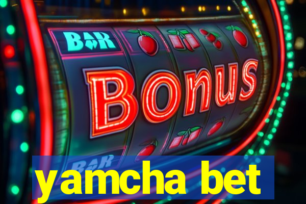 yamcha bet