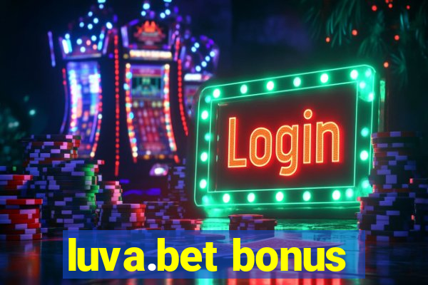 luva.bet bonus