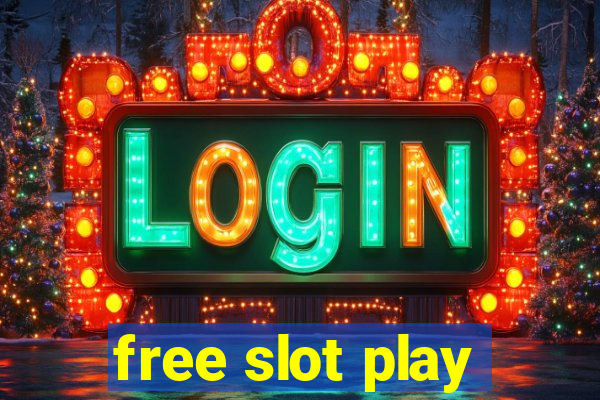 free slot play