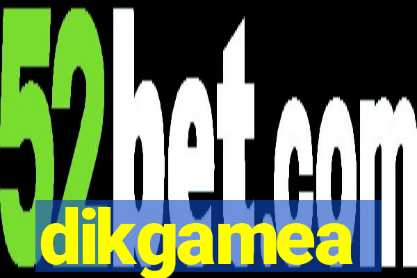 dikgamea