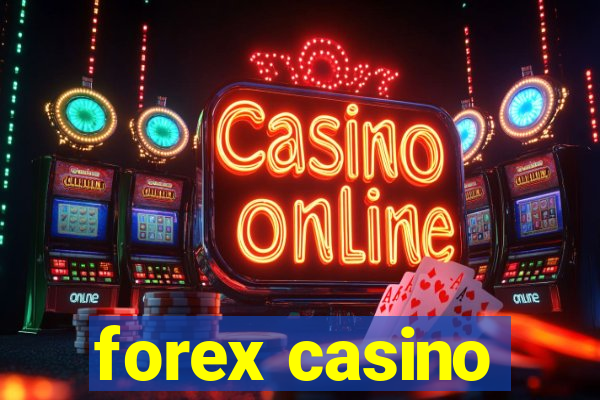 forex casino