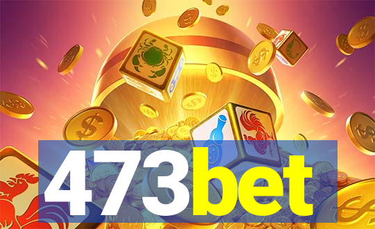 473bet