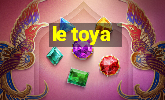 le toya