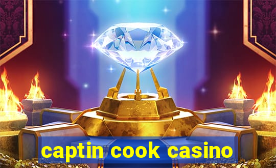 captin cook casino